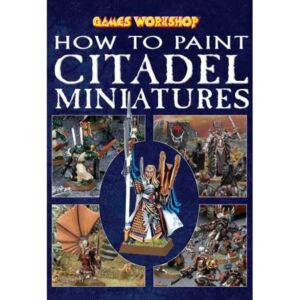 60049999100 1 how to paint citadel miniatures
